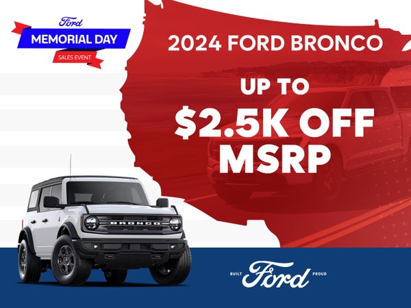 2024 Ford Bronco
Up to 2,500 off